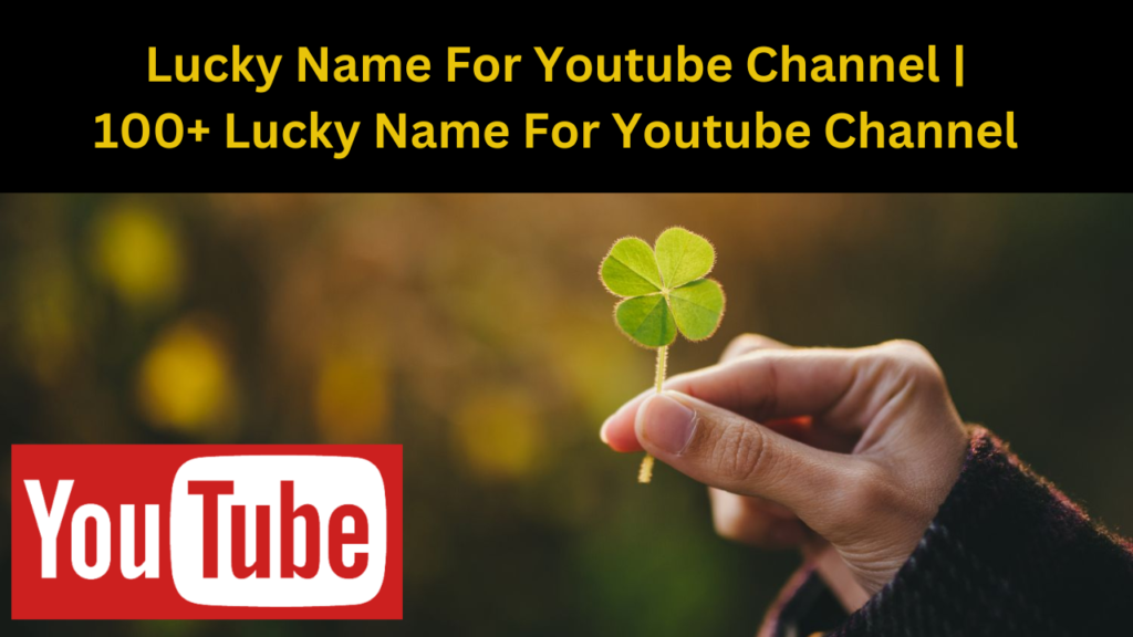 lucky name for youtube channel